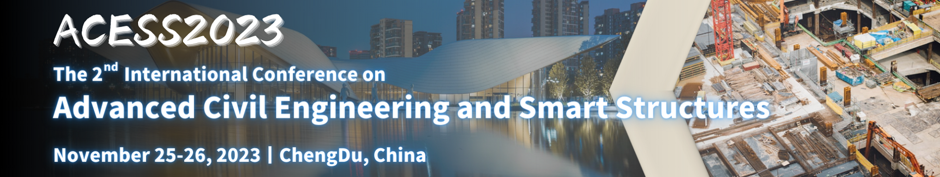 The 2nd International Conference on  Advanced Civil Engineering and Smart Structures